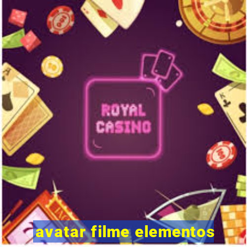 avatar filme elementos